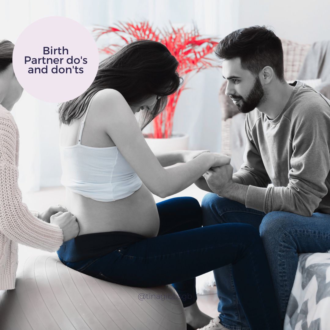 Birth Partner do's and don'ts