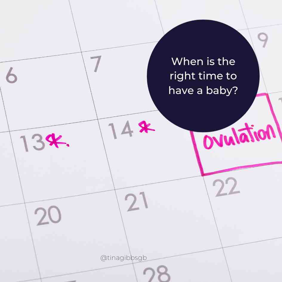 when is the right time to have a baby