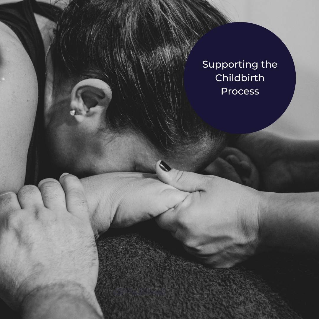 Supporting the childbirth process